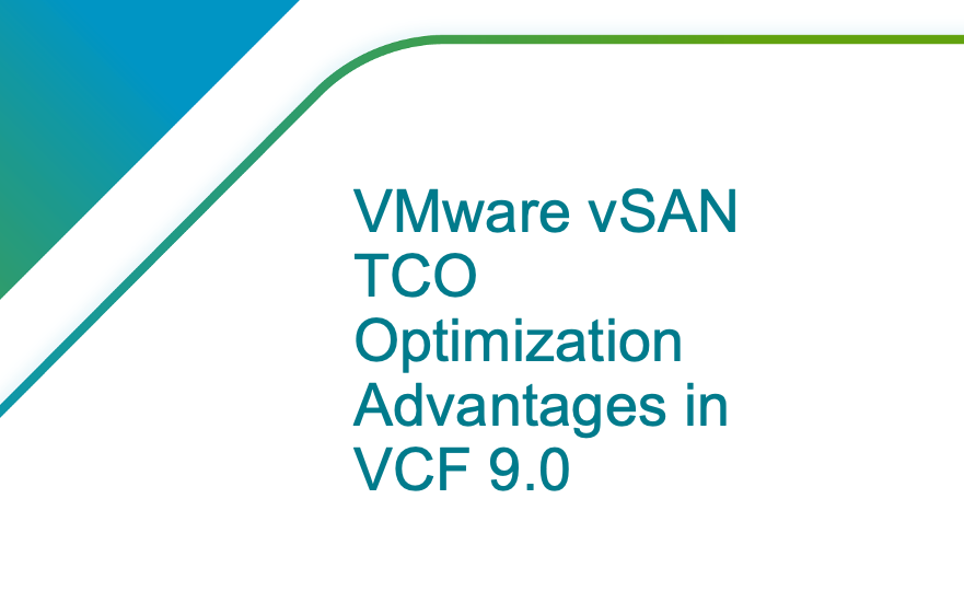 Unlocking the benefits of TCO with VSAN in VMware Cloud Foundation 9.0: Games converter for cloud service providers VMware
